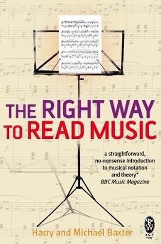 Cover image for The Right Way to Read Music: Learn the basics of music notation and theory