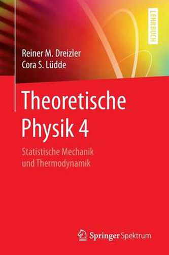 Theoretische Physik 4: Statistische Mechanik Und Thermodynamik