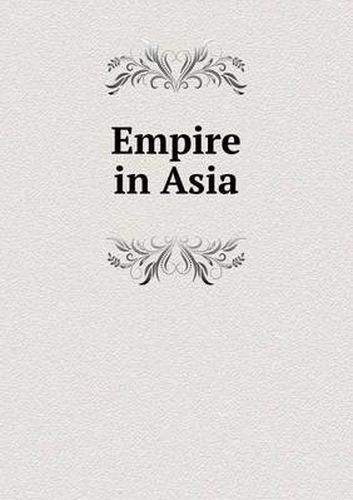 Cover image for Empire in Asia
