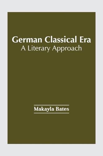 Cover image for German Classical Era: A Literary Approach