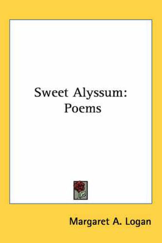 Cover image for Sweet Alyssum: Poems