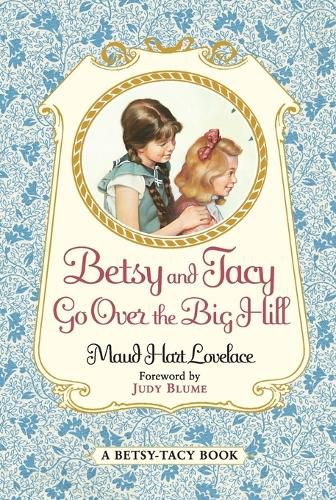 Cover image for Betsy and Tacy Go Over the Big Hill