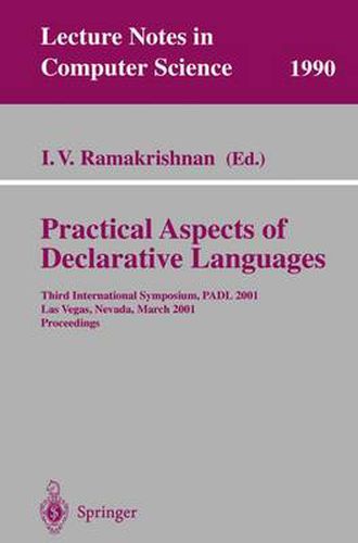 Cover image for Practical Aspects of Declarative Languages: Third International Symposium, PADL 2001 Las Vegas, Nevada, March 11-12, 2001 Proceedings