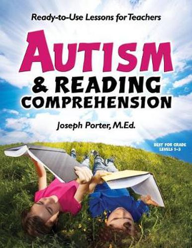 Cover image for Autism & Reading Comprehension: Ready-to-use Lessons for Teachers