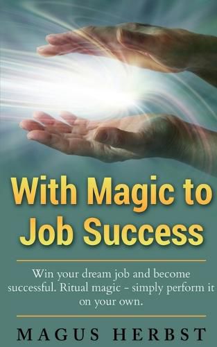 Cover image for With Magic to Job Success