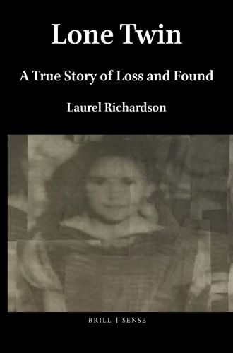 Cover image for Lone Twin: A True Story of Loss and Found