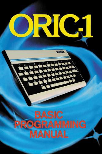 Cover image for ORIC-1 Basic Programming Manual