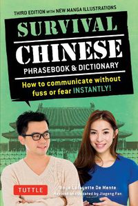 Cover image for Survival Chinese Phrasebook & Dictionary: How to Communicate without Fuss or Fear Instantly! (Mandarin Chinese Phrasebook & Dictionary)