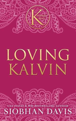 Loving Kalvin (The Kennedy Boys(R)) Hardcover