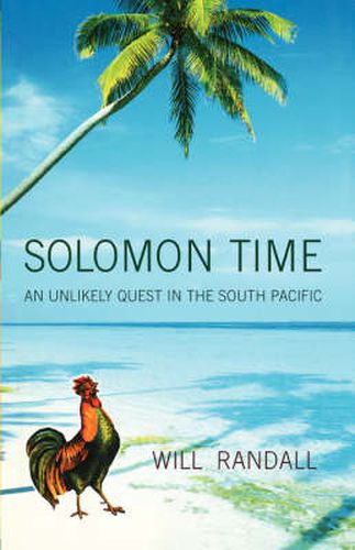 Cover image for Solomon Time: An Unlikely Quest in the South Pacific