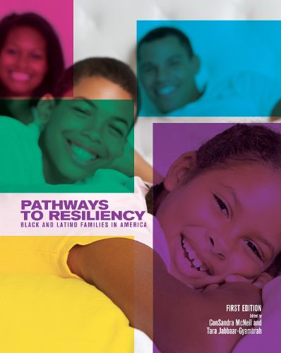 Pathways to Resiliency: Black and Latino Families in America