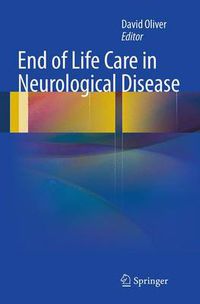 Cover image for End of Life Care in Neurological Disease