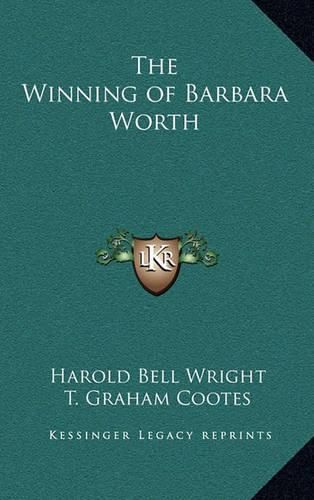 Cover image for The Winning of Barbara Worth