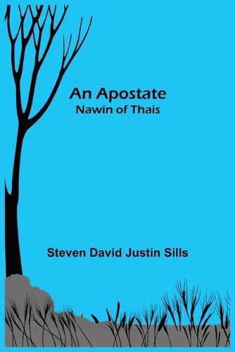 Cover image for An Apostate: Nawin of Thais