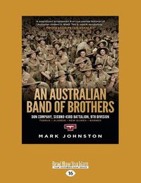 Cover image for An Australian Band of Brothers: Don Company, Second 43rd Battalion, 9th Division