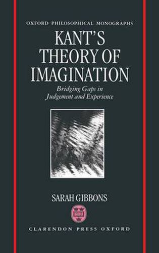 Cover image for Kant's Theory of Imagination: Bridging Gaps in Judgement and Experience