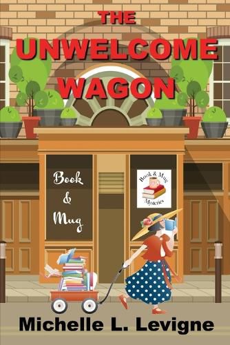 The Unwelcome Wagon: Book & Mug Mysteries Book 1