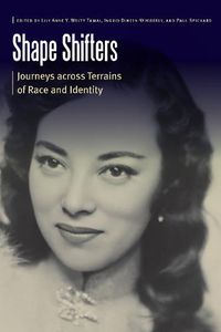 Cover image for Shape Shifters: Journeys across Terrains of Race and Identity