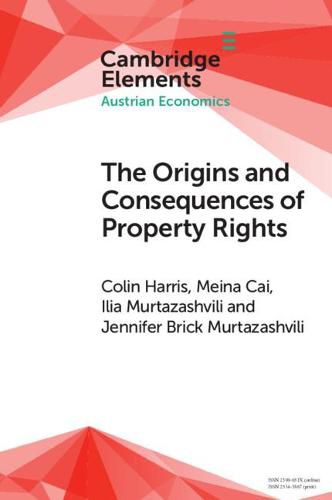 Cover image for The Origins and Consequences of Property Rights: Austrian, Public Choice, and Institutional Economics Perspectives