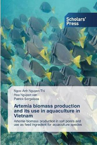 Artemia biomass production and its use in aquaculture in Vietnam