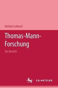 Cover image for Thomas-Mann-Forschung: Ein Bericht