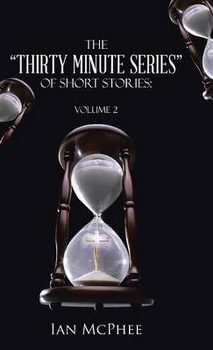 Cover image for The Thirty Minute Series of Short Stories: Volume 2