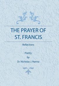 Cover image for The Prayer of St. Francis: Reflections