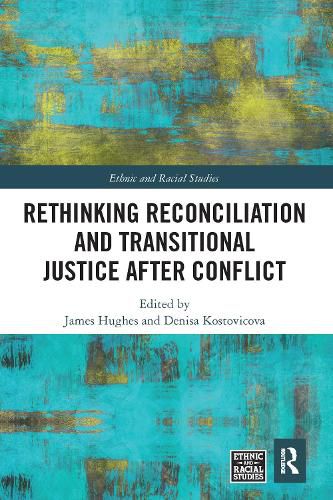 Cover image for Rethinking Reconciliation and Transitional Justice After Conflict