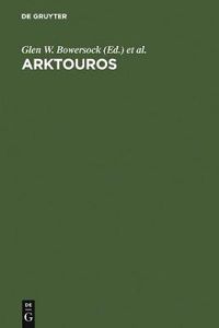 Cover image for Arktouros: Hellenic Studies presented to Bernard M. W. Knox on the occasion of his 65th birthday