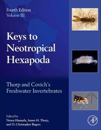 Cover image for Thorp and Covich's Freshwater Invertebrates: Volume 3: Keys to Neotropical Hexapoda