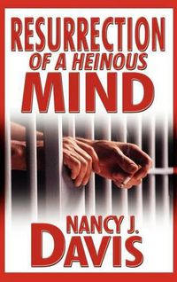 Cover image for Resurrection of a Heinous Mind