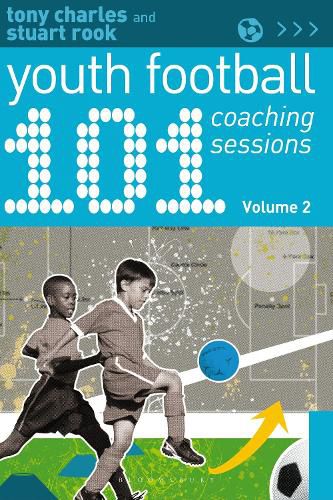 Cover image for 101 Youth Football Coaching Sessions Volume 2