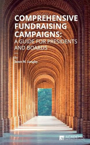 Cover image for Comprehensive Fundraising Campaigns: A Guide for Presidents and Boards