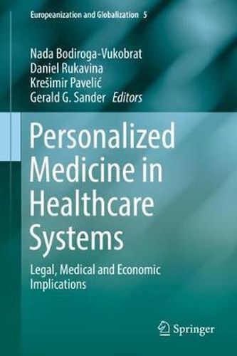 Cover image for Personalized Medicine in Healthcare Systems: Legal, Medical and Economic Implications