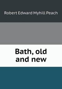 Cover image for Bath, old and new