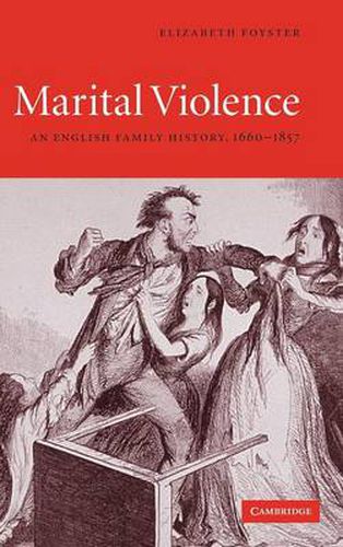 Cover image for Marital Violence: An English Family History, 1660-1857