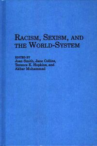 Cover image for Racism, Sexism, and the World-System