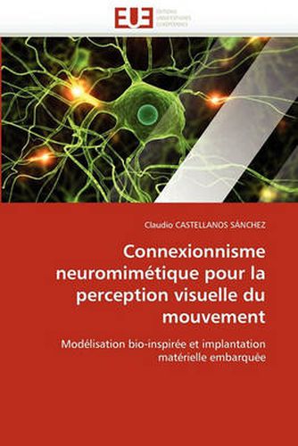 Cover image for Connexionnisme Neuromimetique Pour La Perception Visuelle Du Mouvement