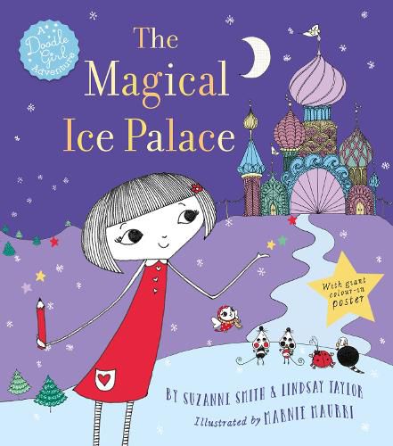 The Magical Ice Palace: A Doodle Girl Adventure