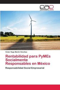 Cover image for Rentabilidad para PyMEs Socialmente Responsables en Mexico