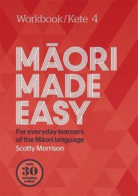 Cover image for Maori Made Easy Workbook 4/Kete 4