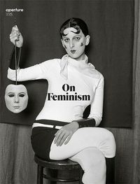 Cover image for On Feminism: Aperture 225