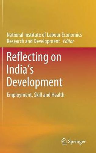 Cover image for Reflecting on India's Development: Employment, Skill and Health