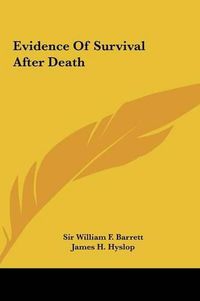 Cover image for Evidence of Survival After Death Evidence of Survival After Death