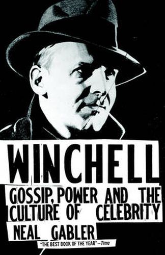 Winchell: Gossip, Power, and the Culture of Celebrity