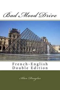 Cover image for Bad Mood Drive: French-English Double Edition