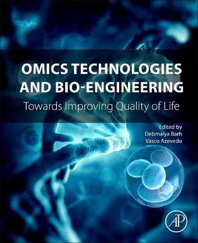 Cover image for Omics Technologies and Bio-engineering: Volume 1: Towards Improving Quality of Life