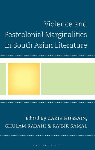 Cover image for Violence and Postcolonial Marginalities in South Asian Literature