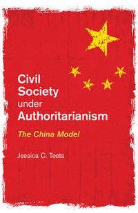 Cover image for Civil Society under Authoritarianism: The China Model