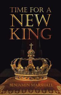 Cover image for Time For A New King